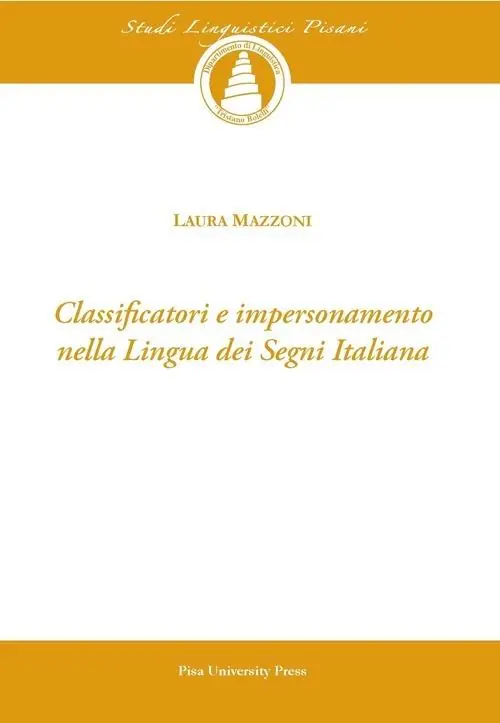 Promozione Classificatori e impersonamento nella lingua dei segni italiana. Con CD-ROM
