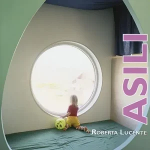 Asili. Ediz. illustrata Ordina Subito