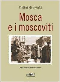 Acquista Ora Mosca e i moscoviti