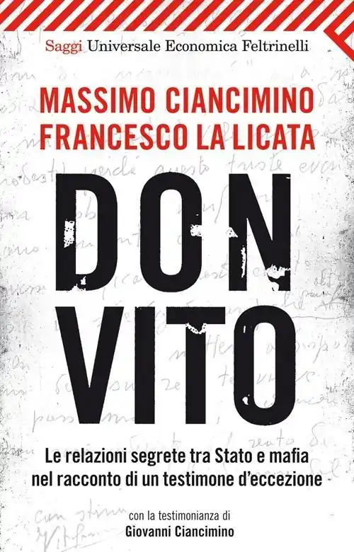 Don Vito. Le relazioni segrete tra Stato e mafia nel racconto di un testimone d‘eccezione Di Tendenza