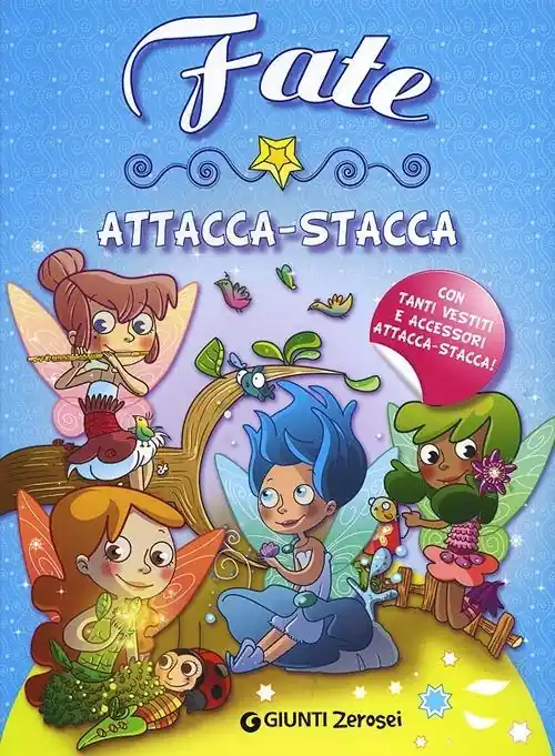 Nuova Collezione Fate attacca-stacca. Con adesivi. Ediz. illustrata