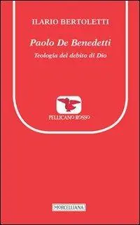 Ultimissimo Modello Paolo De Benedetti. Teologia del debito di Dio