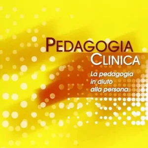 Scelto Dai Clienti Pedagogia clinica. La pedagogia in aiuto alle persone
