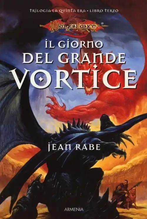 Ultimissimo Modello Il giorno del grande vortice. La quinta era. DragonLance. Vol. 3