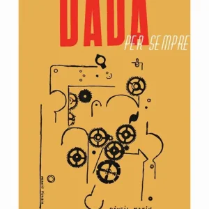 Dada. Sempre dada per sempre Soddisfatti O Rimborsati