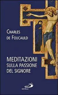 Prezzo Basso Meditazioni sulla passione del Signore