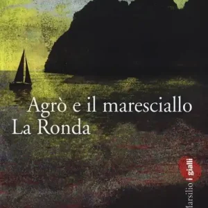 Miglior Prezzo Agrò e il maresciallo La Ronda