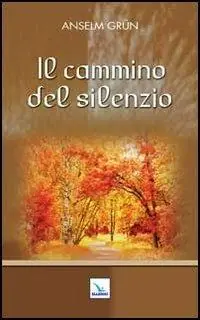 Ultime Pezzi Il cammino del silenzio