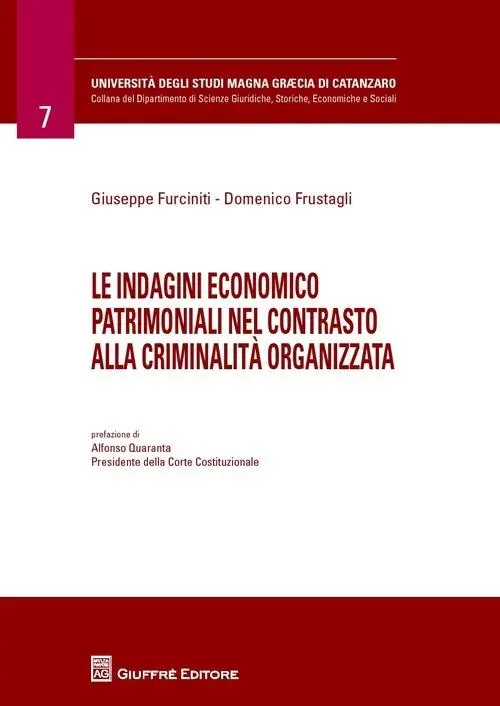 Ultime Pezzi Le indagini economico patrimoniali nel contrasto alla criminalità organizzata