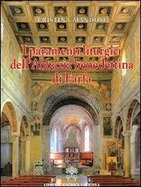 I paramenti liturgici dell‘abbazia benedettina di Farfa Ordina Subito