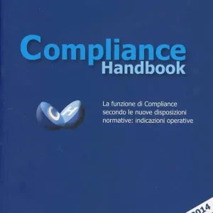 Ultima Occasione Compliance handbook. La funzione di compliance secondo le nuove disposizioni normative