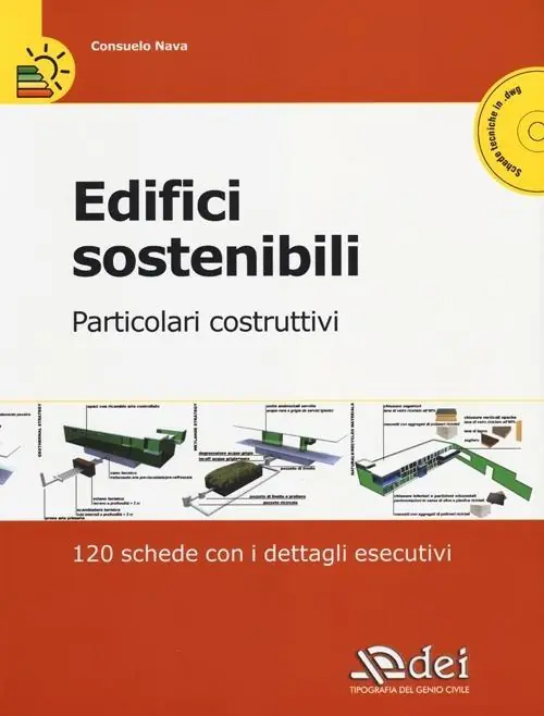 Occasione Edifici sostenibili. Particolari costruttivi. 120 schede con i dettagli esecutivi. Con CD-ROM
