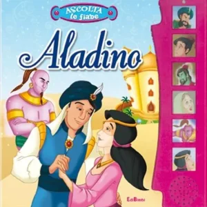 Aladino. Ascolta le fiabe. Ediz. illustrata Prezzo Conveniente
