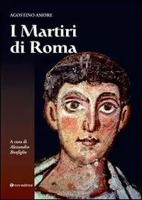 I martiri di Roma Direttamente Dal Produttore