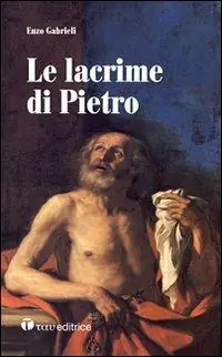 Compra Oggi Stesso Le lacrime di Pietro