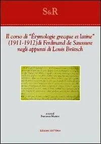 Il corso di «Étymologie grecque et latine» (1911-1912) di Ferdinand De Saussure negli appunti di Louis Brütsch Reso Gratuito