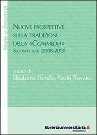 Nuove prospettive sulla tradizione della «Commedia». Seconda serie (2008-2013) Scelto Dai Clienti