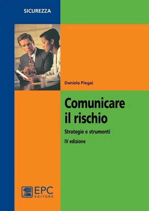 Comunicare il rischio. Strategie e strumenti Occasione Imperdibile