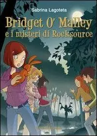 Nuovo Arrivo Bridget O‘Malley & i misteri di Rocksource