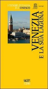 Venezia e la sua laguna Non Perdere