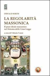La regolarità massonica Offerta Speciale