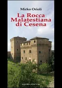 Miglior Prezzo La rocca Malatestiana di Cesena