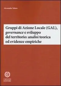 Ultima Occasione Gruppi di Azione Locale (GAL), governance e sviluppo del territorio analisi teorica ed evidenze empiriche
