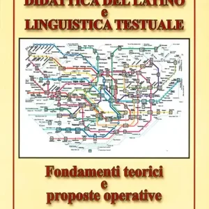 Super Prezzo Didattica del latino e linguistica testuale. Fondamenti teorici e prosposte operative