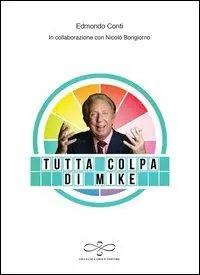 Promozione Tutta colpa di Mike