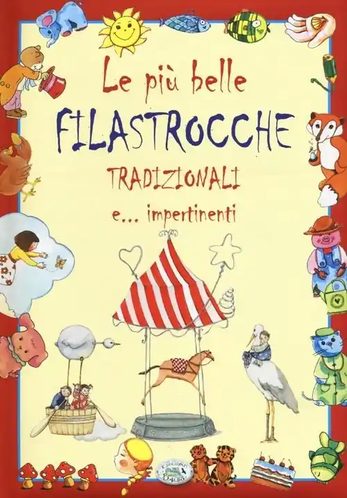Occasione Le più belle filastrocche tradizionali e... impertinenti. Ediz. illustrata