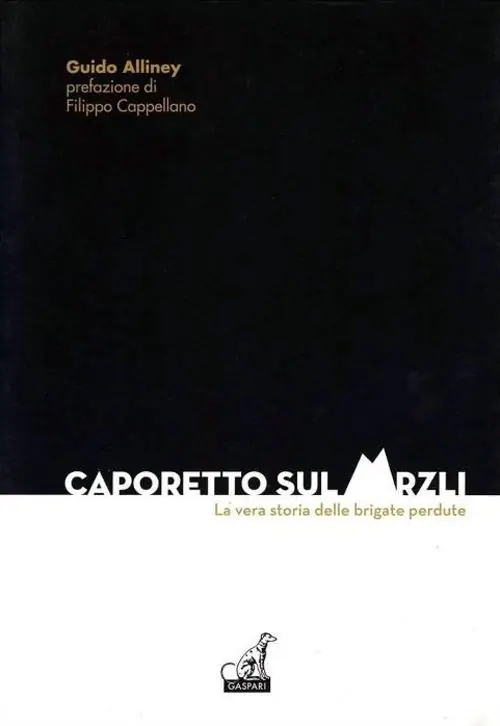 Caporetto sul Mrzli. La vera storia delle brigate perdute Offerta