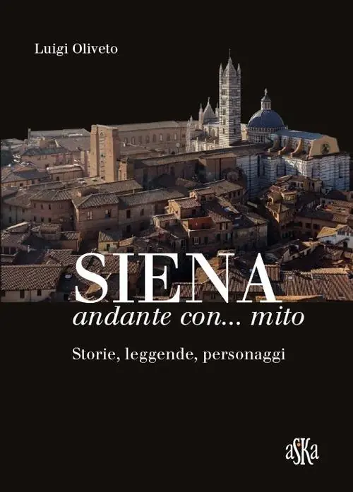 Promo Stagionale Siena andante con... mito. Storie, leggende, personaggi