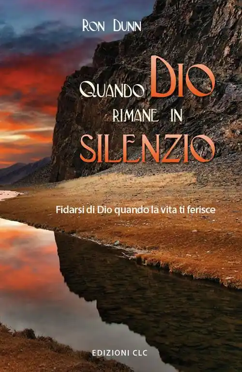 Occasione Imperdibile Quando Dio rimane in silenzio. Fidarsi di Dio quando la vita ti ferisce
