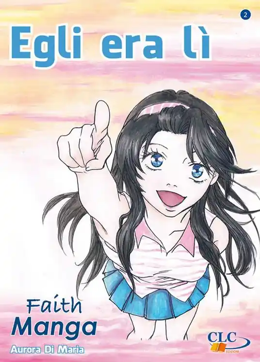 Egli era lì. Faith manga. Vol. 2 Promozione