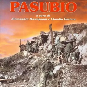 Un anno sul Pasubio Compra Adesso