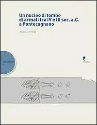 Un nucleo di tombe di armati tra IV e III sec. a. C. a Pontecagnano Offerta Lampo