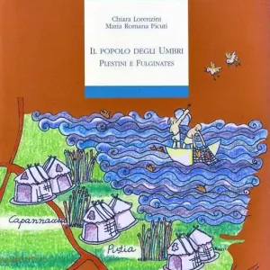 Ultime Pezzi Il popolo degli umbri. Plestini e fulginates