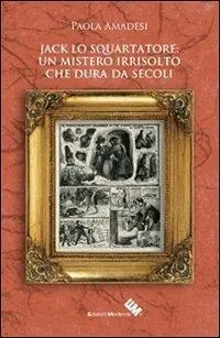 Jack lo Squartatore un mistero irrisolto che dura da secoli Consegna Rapida