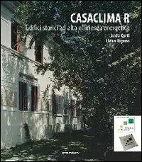 Affare CasaClima R. Edifici storici ad alta efficienza energetica
