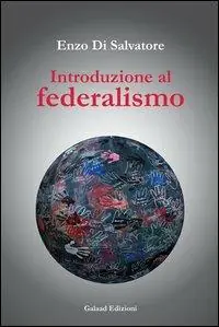 Non Perdere Introduzione al federalismo