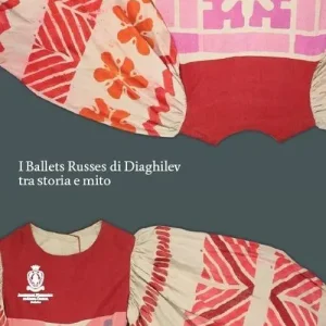 I ballets russes di Diaghilev tra storia e mito Popolare