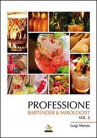 Compra Oggi Stesso Bartender & mixologist. Vol. 2