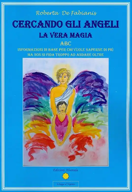 Ultima Occasione Cercando gli angeli. La vera magia