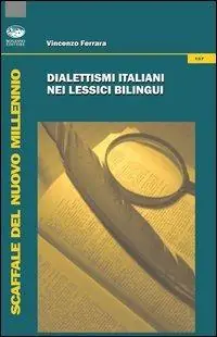 Dialettismi italiani nei lessici bilingui Compra Adesso
