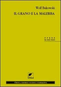 Il grano e la malerba Solo Oggi