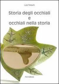 Offerta Speciale Storia degli occhiali e occhiali nella storia