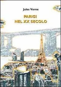 Parigi nel XX secolo Novità
