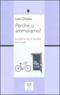 Perché ci ammaliamo? Prezzo Basso