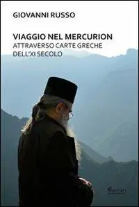 Viaggio nel Mercurion attraverso carte greche dell‘XI secolo Acquista Ora