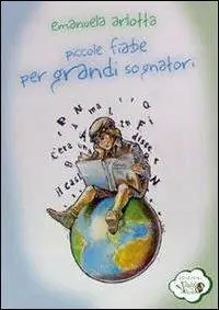 Prezzo Ridotto Piccole fiabe per grandi sognatori